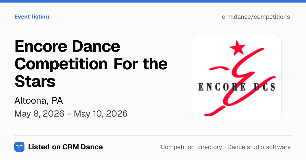 Encore Dance Competition For the Stars | Altoona, PA | May 8, 2026 ...